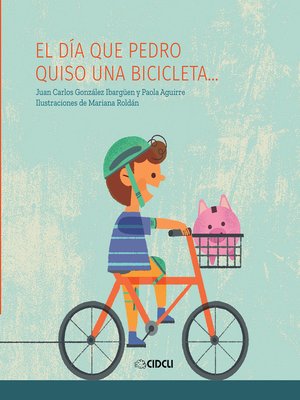 cover image of El día que Pedro quiso una bicicleta...